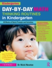 Day-by-Day Math Thinking Routines in Kindergarten : 40 Weeks of Quick Prompts and Activities - Book
