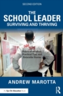 The School Leader Surviving and Thriving : 144 Points of Wisdom, Practical Tips, and Relatable Stories - Book