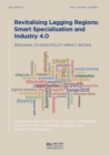 Revitalising Lagging Regions : Smart Specialisation and Industry 4.0 - Book