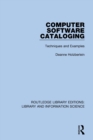 Computer Software Cataloging : Techniques and Examples - Book