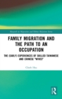 Family Migration and the Path to an Occupation : The (Early) Experiences of Skilled Taiwanese and Chinese ‘Wives’ - Book