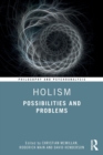Holism : Possibilities and Problems - Book