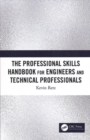 The Professional Skills Handbook For Engineers And Technical Professionals - Book