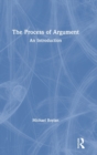 The Process of Argument : An Introduction - Book