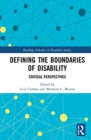 Defining the Boundaries of Disability : Critical Perspectives - Book