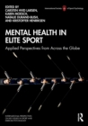 Mental Health in Elite Sport : Applied Perspectives from Across the Globe - Book