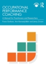 Occupational Performance Coaching : A Manual for Practitioners and Researchers - Book