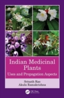 Indian Medicinal Plants : Uses and Propagation Aspects - Book