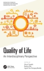 Quality of Life : An Interdisciplinary Perspective - Book
