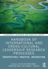 Handbook of International and Cross-Cultural Leadership Research Processes : Perspectives, Practice, Instruction - Book