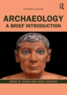 Archaeology : A Brief Introduction - Book