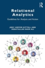 Relational Analytics : Guidelines for Analysis and Action - Book