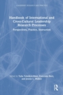 Handbook of International and Cross-Cultural Leadership Research Processes : Perspectives, Practice, Instruction - Book