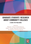 Graduate Students’ Research about Community Colleges : A Guide for Publishing - Book