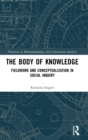 The Body of Knowledge : Fieldwork and Conceptualization in Social Inquiry - Book