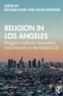 Religion in Los Angeles : Religious Activism, Innovation, and Diversity in the Global City - Book