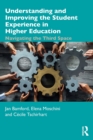 Understanding and Improving the Student Experience in Higher Education : Navigating the Third Space - Book