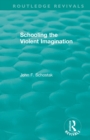 Schooling the Violent Imagination - Book