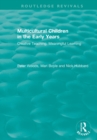 Multicultural Children in the Early Years : Creative Teaching, Meaningful Learning - Book