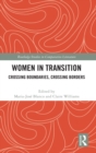 Women in Transition : Crossing Boundaries, Crossing Borders - Book