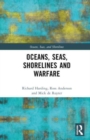 Oceans, Seas, Shorelines and Warfare - Book