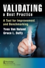 Validating a Best Practice : A Tool for Improvement and Benchmarking - Book