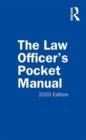 The Law Officer's Pocket Manual : 2020 Edition - Book
