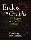 Erdos on Graphs : His Legacy of Unsolved Problems - Book