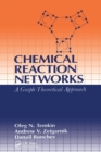 Chemical Reaction Networks : A Graph-Theoretical Approach - Book