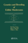 Genetics and Breeding of Edible Mushrooms - Book