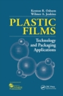 Plastic Films : Technology and Packaging Applications - Book