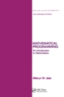Mathematical Programming : An Introduction to Optimization - Book