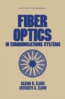 Fiber Optics in Communications Systems - Book