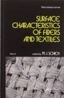 Surface Characteristics of Fibers and Textiles : Part Ii: - Book