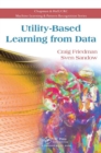 Utility-Based Learning from Data - Book
