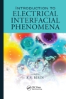 Introduction to Electrical Interfacial Phenomena - Book