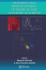 Hyperspectral Remote Sensing of Tropical and Sub-Tropical Forests - Book