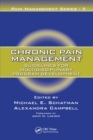 Chronic Pain Management : Guidelines for Multidisciplinary Program Development - Book