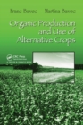Organic Production and Use of Alternative Crops - Book