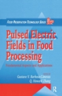 Pulsed Electric Fields in Food Processing : Fundamental Aspects and Applications - Book