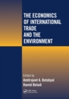 The Economics of International Trade and the Environment - Book