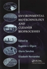 Environmental Biotechnology and Cleaner Bioprocesses - Book