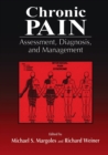 Chronic Pain : Assessment, Diagnosis, and Management - Book