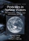 Pesticides in Surface Waters : Distribution, Trends, and Governing Factors - Book