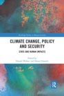 Climate Change, Policy and Security : State and Human Impacts - Book