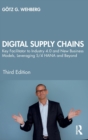 Digital Supply Chains : Key Facilitator to Industry 4.0 and New Business Models, Leveraging S/4 HANA and Beyond - Book