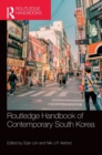 Routledge Handbook of Contemporary South Korea - Book