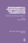 Environmental Geomorphology and Landscape Conservation : Binghamton Geomorphology Symposium 1 - Book