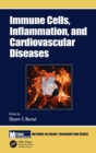 Immune Cells, Inflammation, and Cardiovascular Diseases - Book