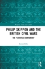 Philip Skippon and the British Civil Wars : The "Christian Centurion" - Book